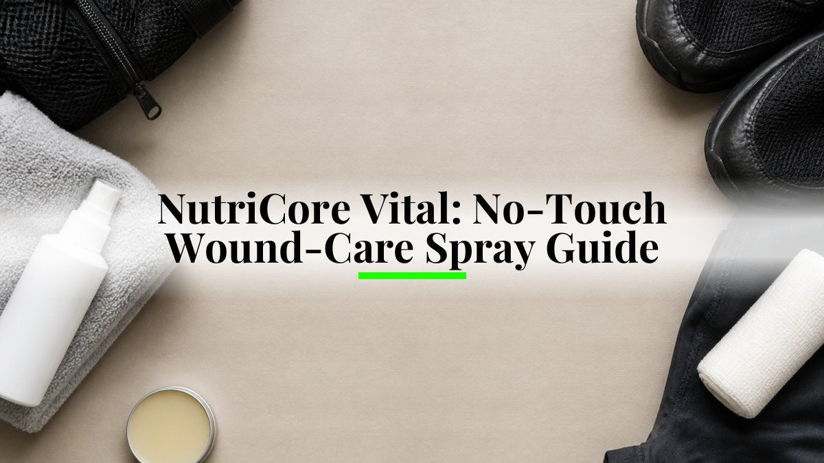 NutriCore Vital: No-Touch Wound-Care Spray Guide